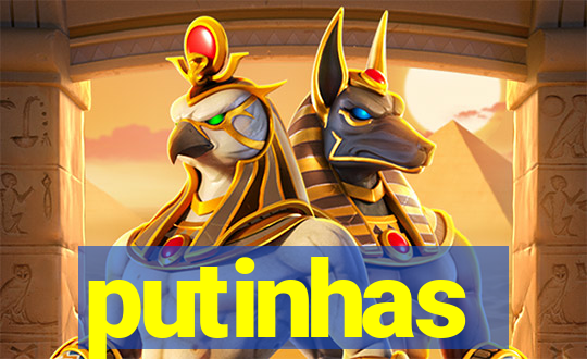 putinhas
