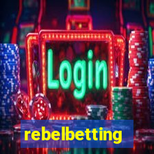 rebelbetting