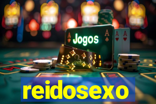 reidosexo