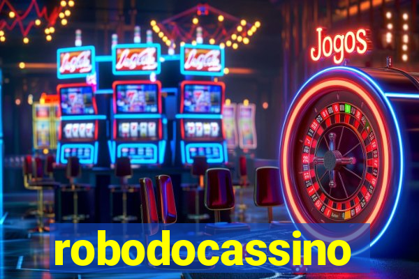 robodocassino