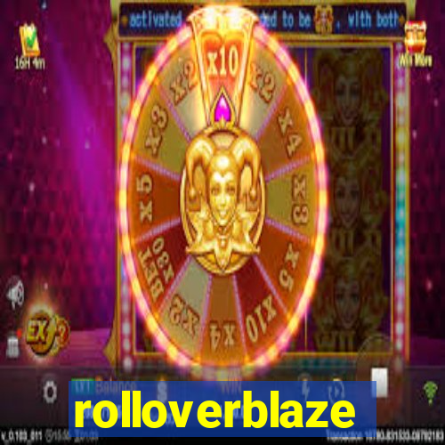 rolloverblaze