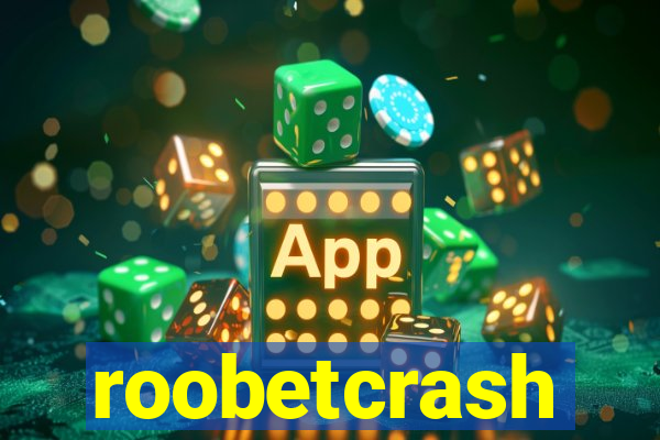 roobetcrash