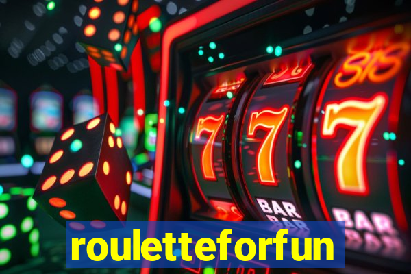 rouletteforfun