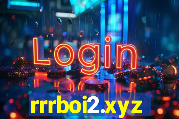 rrrboi2.xyz