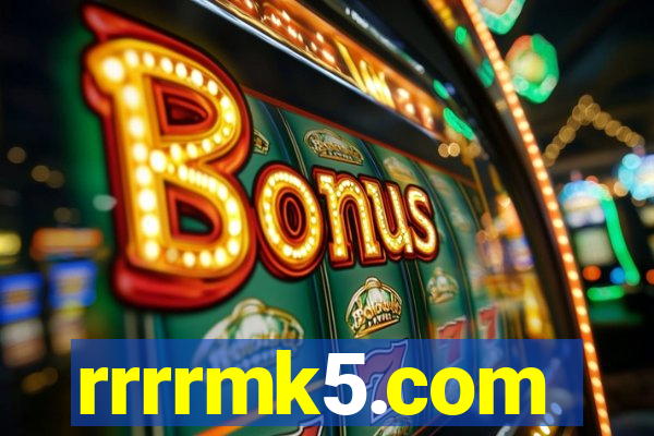 rrrrmk5.com