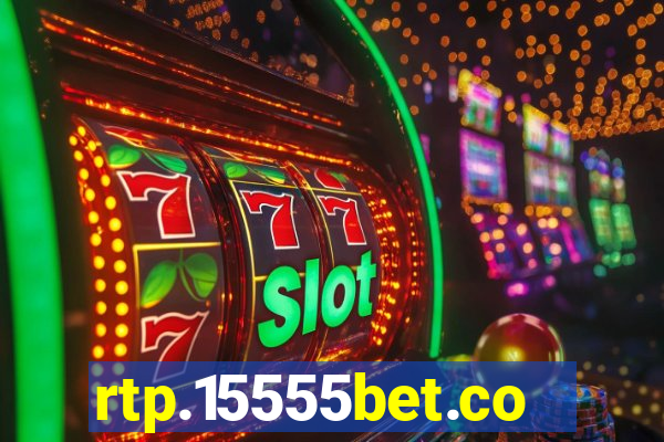 rtp.15555bet.com