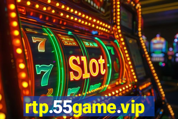 rtp.55game.vip