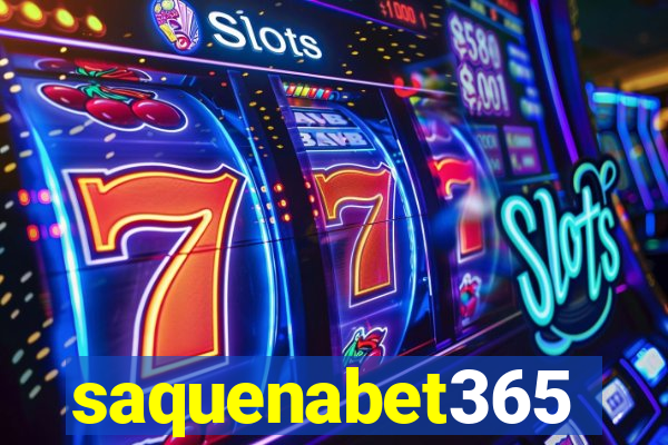 saquenabet365