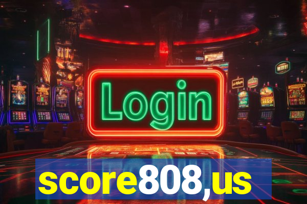 score808,us