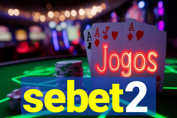 sebet2