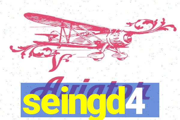 seingd4