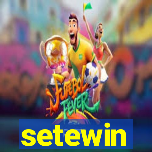setewin