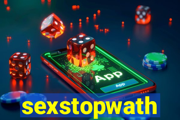 sexstopwath