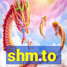 shm.to