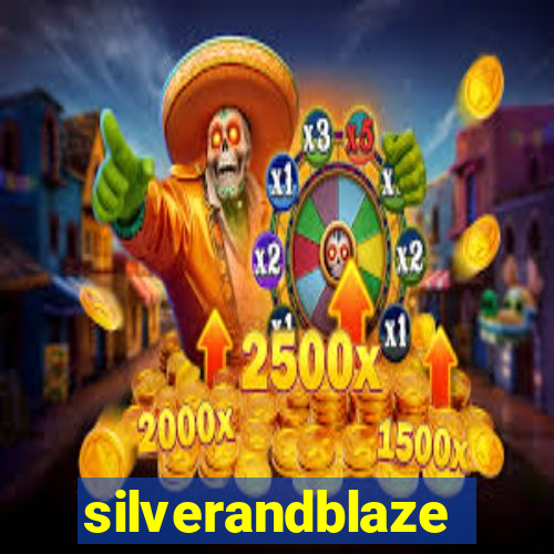 silverandblaze