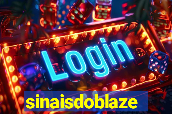 sinaisdoblaze