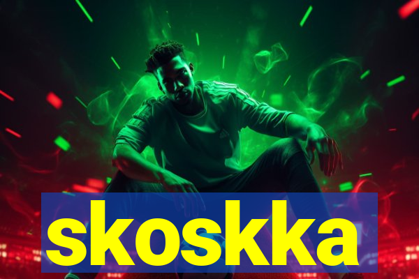 skoskka