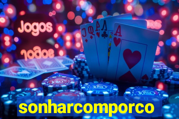 sonharcomporco