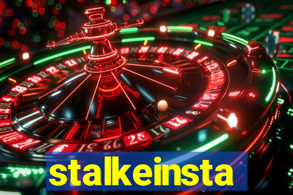 stalkeinsta