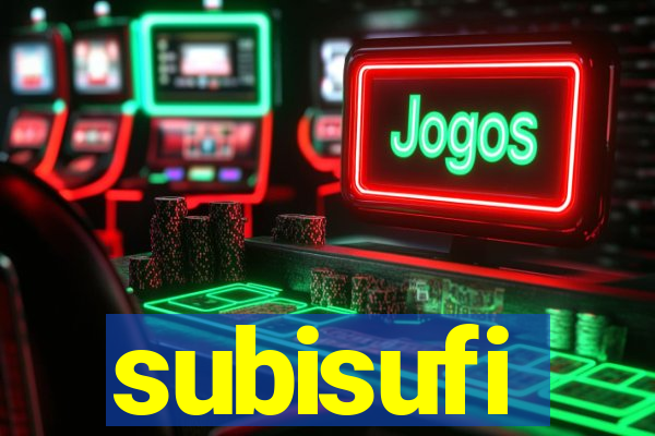 subisufi