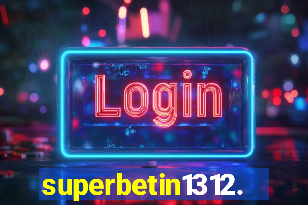 superbetin1312.com