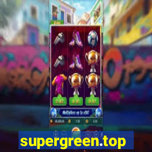 supergreen.top