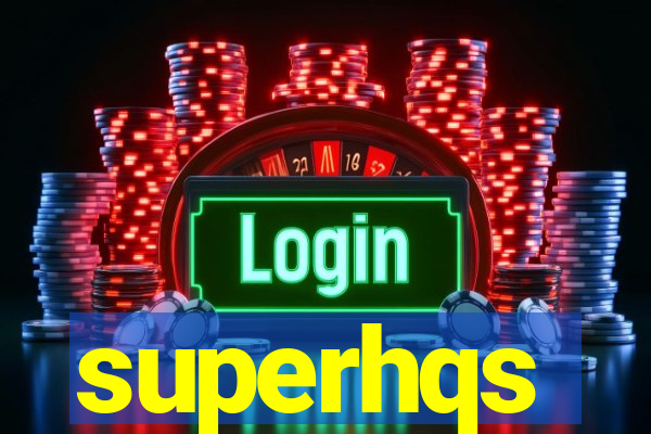 superhqs