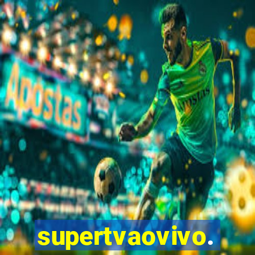 supertvaovivo.