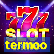 termoo