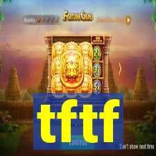 tftf