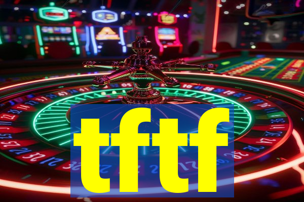 tftf