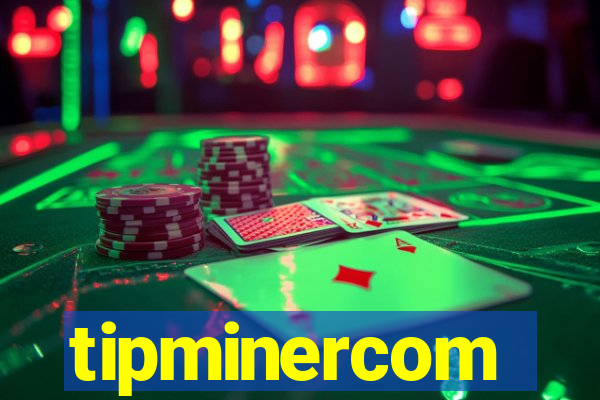 tipminercom