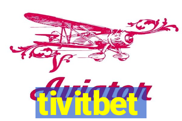 tivitbet