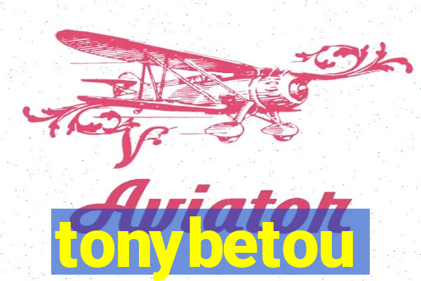 tonybetou