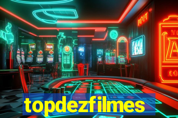 topdezfilmes