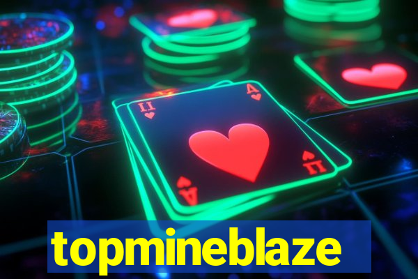 topmineblaze