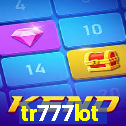 tr777lot