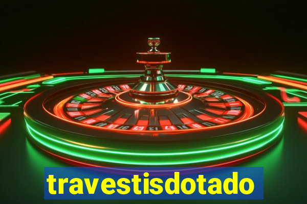 travestisdotados