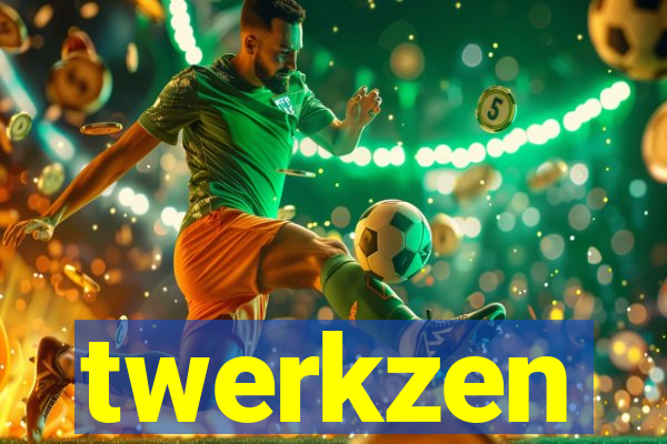 twerkzen