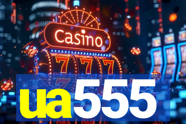 ua555