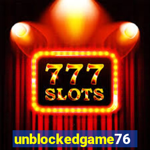 unblockedgame76