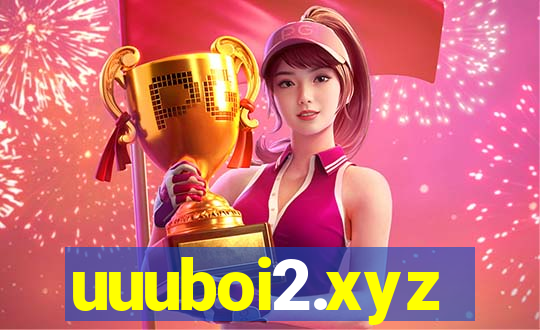 uuuboi2.xyz