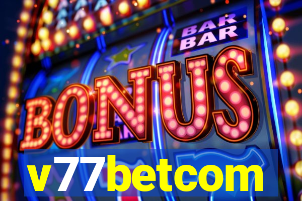 v77betcom