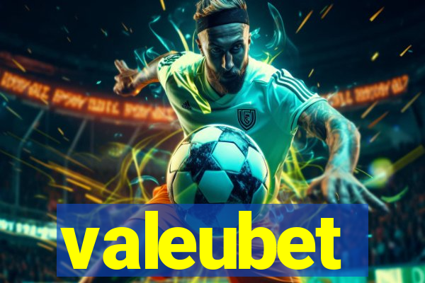 valeubet