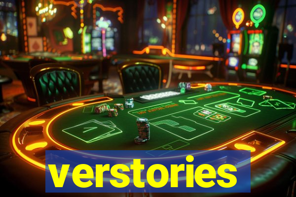 verstories