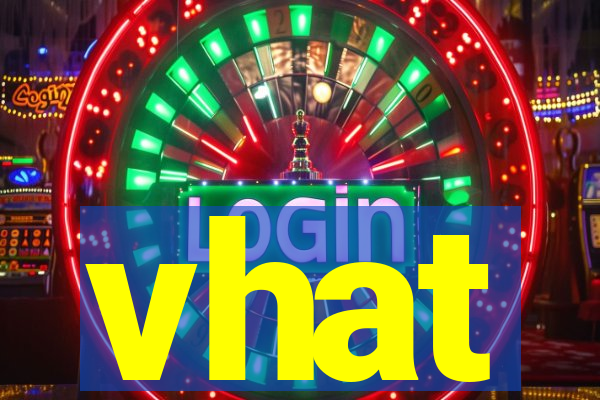 vhat