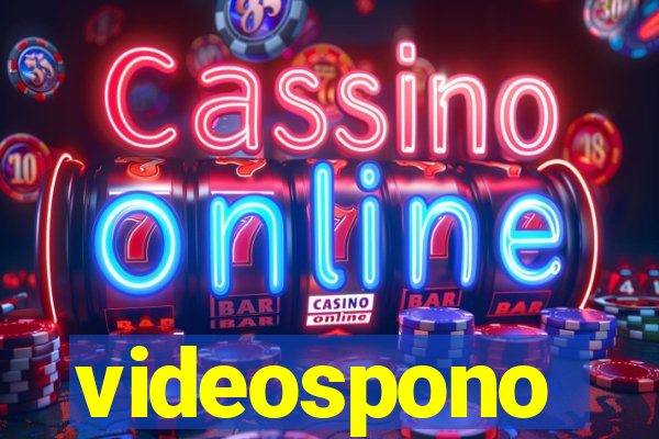 videospono