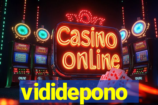 vididepono