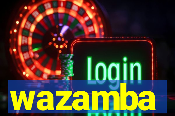 wazamba