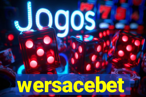 wersacebet